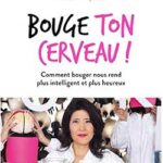 Livre de wendy suzuki bouge ton cerveau