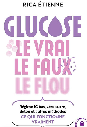 Glucose Le vrai le faux le flou par RICA ETIENNE