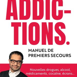Livre Addictions du Pr Amine Benyamina