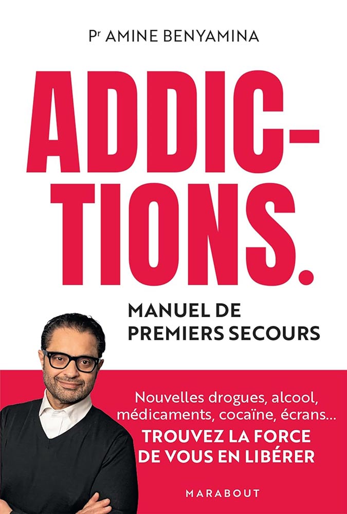 Livre Addictions du Pr Amine Benyamina